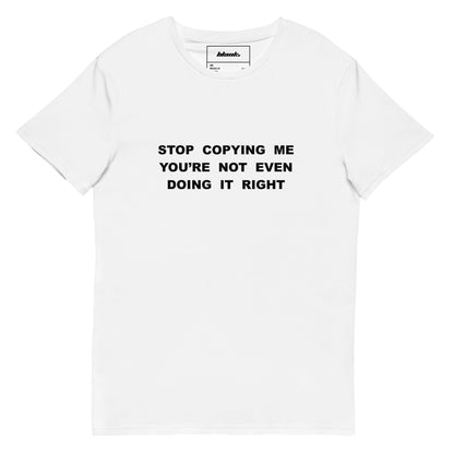 Copying Me T-Shirt.