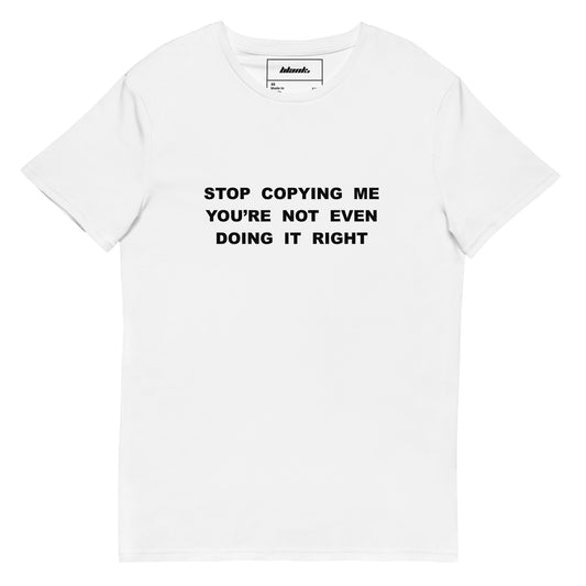 Copying Me T-Shirt.